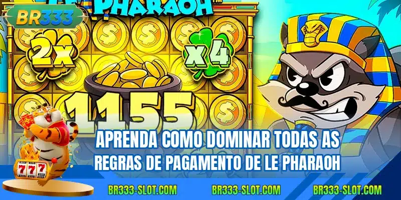 Aprenda como dominar todas as regras de pagamento de Le Pharaoh