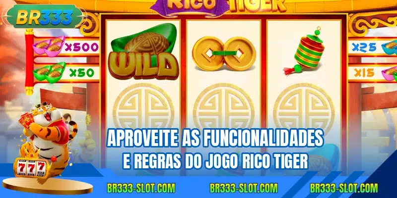 Aproveite as funcionalidades e regras do jogo Rico Tiger