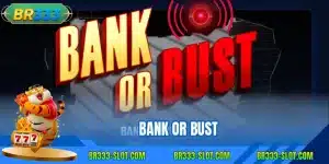 Bank or bust