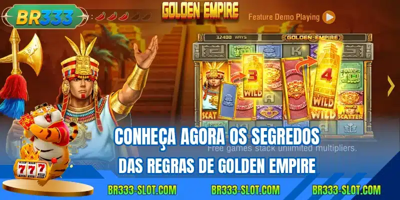 Conheça agora os segredos das regras de Golden Empire