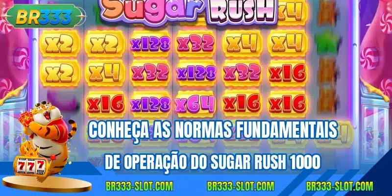 Conheca as normas fundamentais de operacao do sugar rush 1000