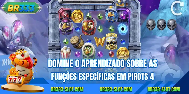 Domine o aprendizado sobre as funções específicas em Pirots 4