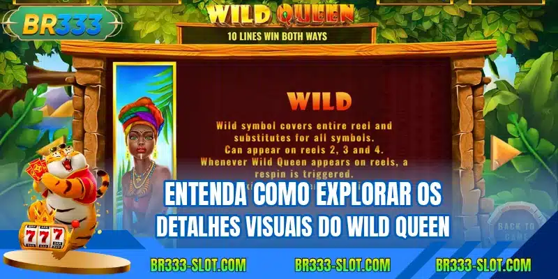 Entenda como explorar os detalhes visuais do Wild Queen