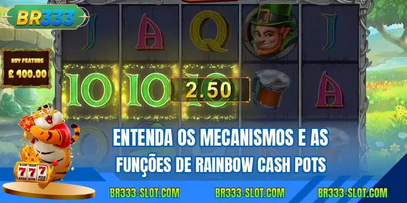 Entenda os mecanismos e as funções de Rainbow Cash Pots