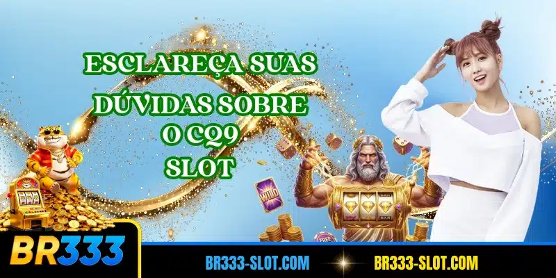 Esclareça suas dúvidas sobre o CQ9 Slot