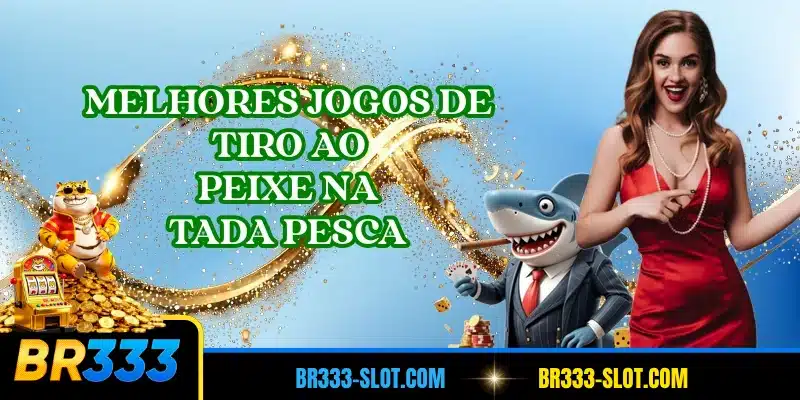 Melhores jogos de tiro ao peixe na Tada Pesca
