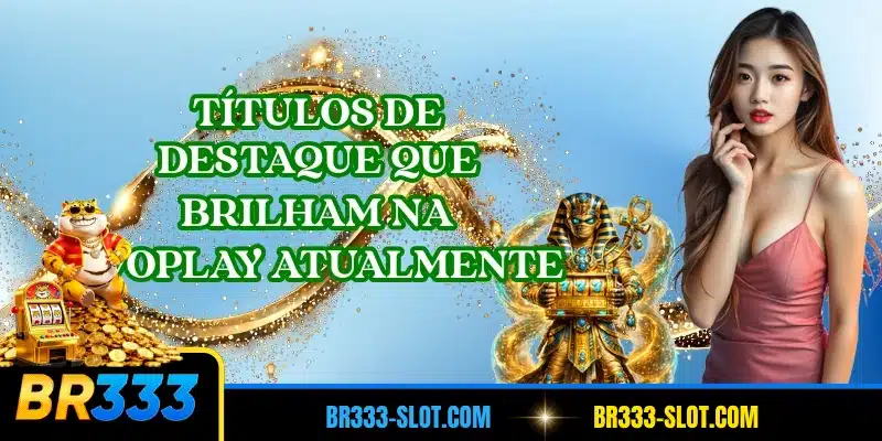 Títulos de destaque que brilham na Evoplay atualmente