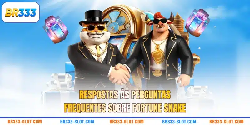 Respostas às perguntas frequentes sobre Fortune Snake