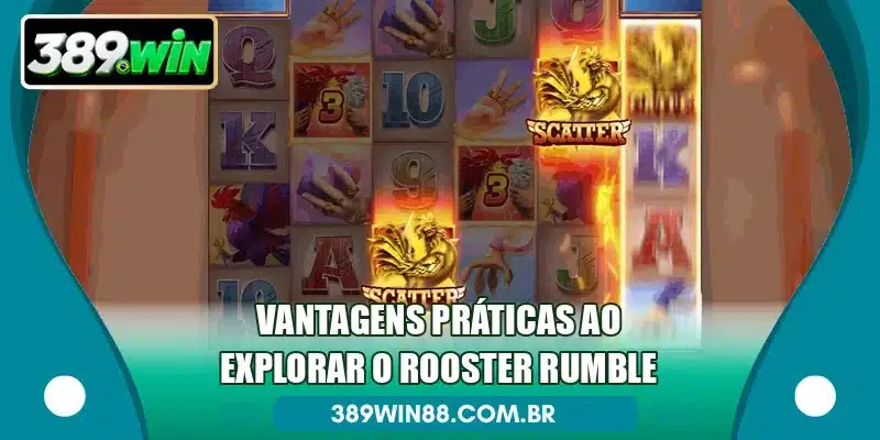 Vantagens práticas ao explorar o Rooster Rumble